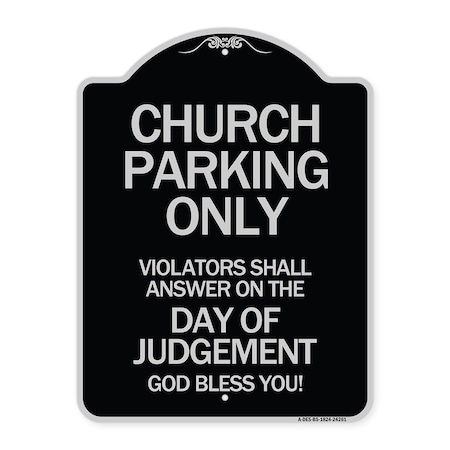 Signmission Church Parking Violators Shall Answer on Day of Judgement Aluminum Sign, 24" x 18", BS-1824-24261 A-DES-BS-1824-24261